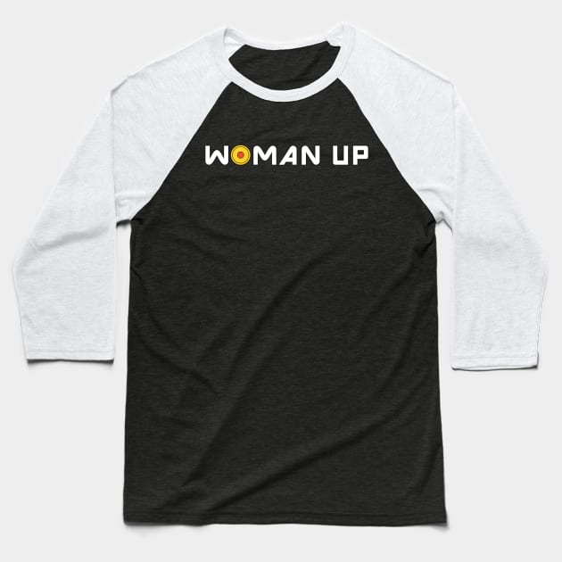 Woman Up Baseball T-Shirt by ImaginativeJoy